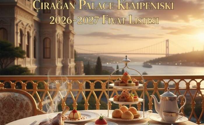 Çırağan Palace Kempinski Menü Fiyat Listesi