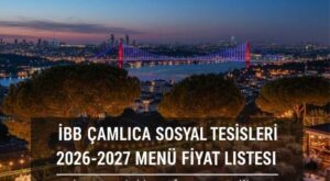 İBB Çamlıca Sosyal Tesisleri Menü Fiyat Listesi