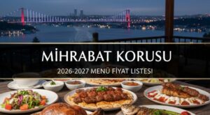 Mihrabat Korusu Menü Fiyat Listesi