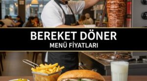 Bereket Döner Menü Fiyat Listesi