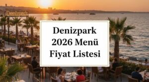 Denizpark Cafe ve Restaurant Menü Fiyat Listesi