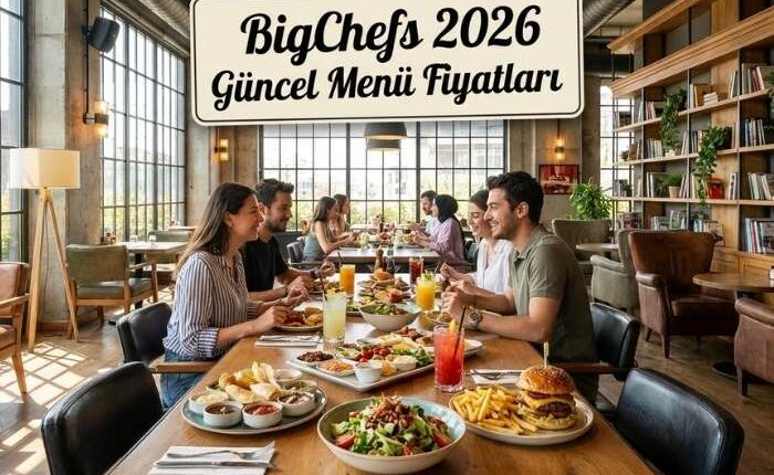 BigChefs Menü Fiyat Listesi
