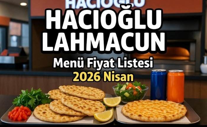 Hacıoğlu Lahmacun Menü Fiyat Listesi