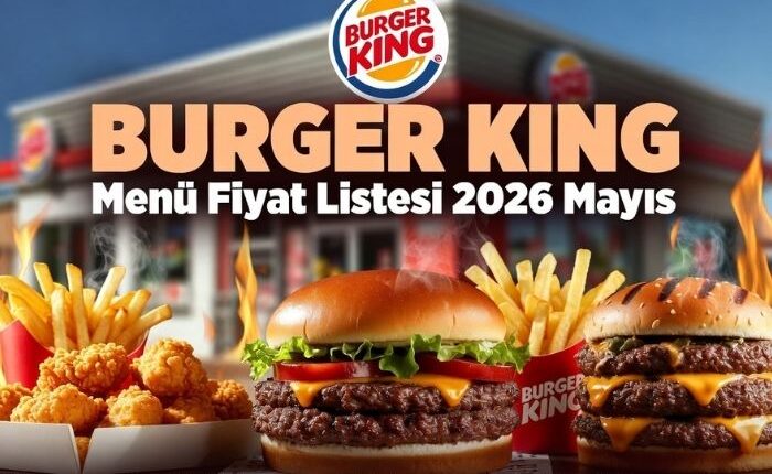 Burger King Menü Fiyatları